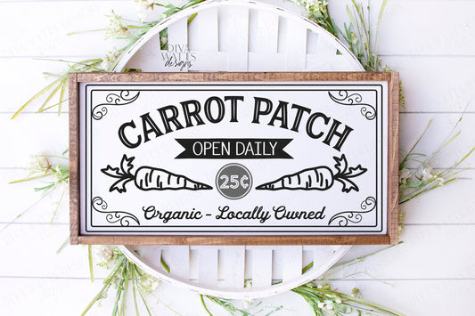 SVG | Carrot Patch | Cutting File | Easter | Open Daily | Organic Locally Owned | Vinyl Stencil HTV | Farmhouse  Sign | png dxf