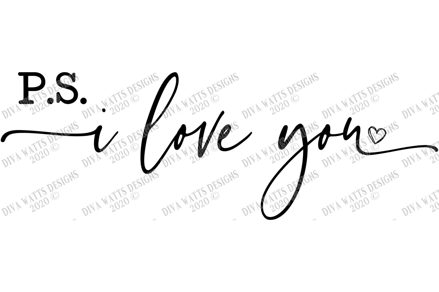SVG | P.S. I Love You | Cutting File | PS | Heart | Farmhouse Sign | Valentine's Day Valentine | Vinyl Stencil HTV | Shirt | png eps jpg pdf
