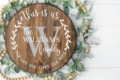 SVG | This Is Us | Monogram | Cutting File | Family Last Name | Personalize Customize | Farmhouse Wreath Round Sign | Vinyl Stencil HTV DXF
