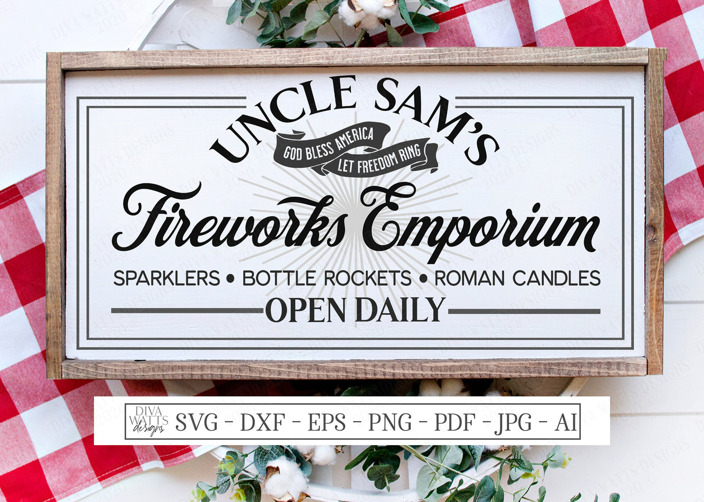 SVG | Fireworks | Cutting File | Emporium Stand | Uncle Sam's | Sparklers | God Bless Amereica Let Freedom Ring | Patriotic Sign | DXF EPS