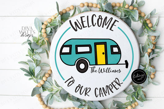 SVG | Welcome To Our Camper | Cutting File | Customize Personalize | Family Last Name Sign | Vinyl Stencil HTV | Round Circle | png eps jpg