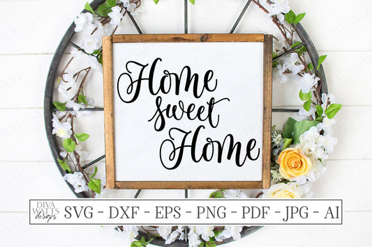 SVG | Home Sweet Home | Cutting File | Bouncy Farmhouse Script | Sign | Vinyl Stencil HTV | Front Porch Door Welcome | Round Square | Cricut