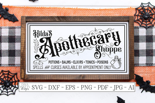 SVG | Hilda's Apothecary Shoppe | Cutting File | Halloween Sign | Potions Balms Elixirs Tonics Poisons Curses Spells | Vinyl Stencil HTV dxf