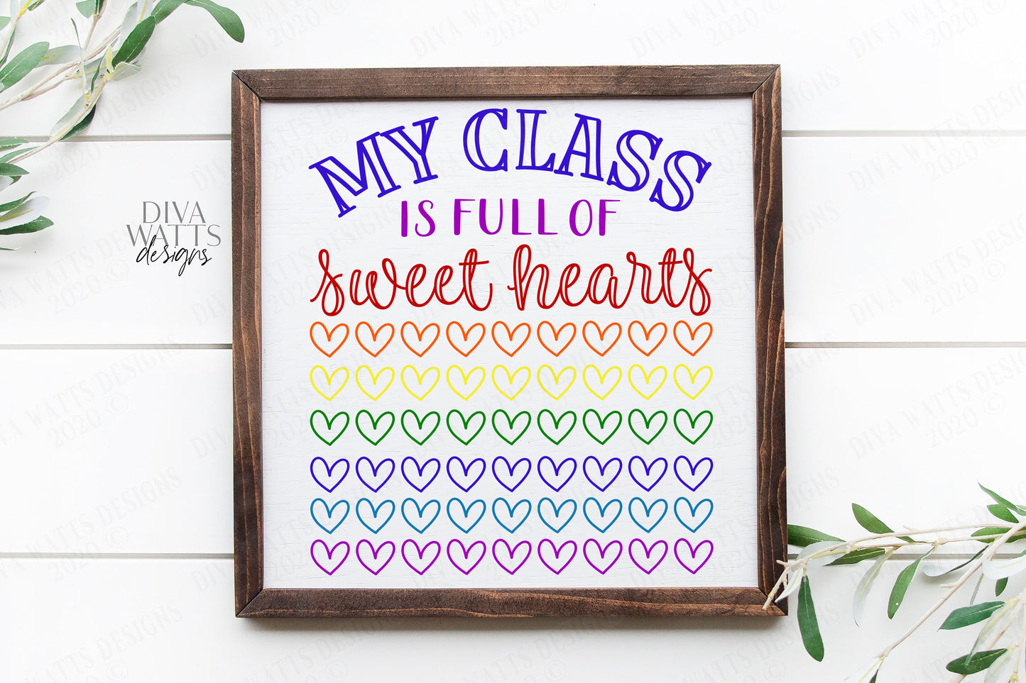 SVG | My Class Is Full Of Sweet Hearts | Cutting File | Teacher School Students | Shirt Sign Tote | Vinyl Stencil HTV | png eps jpg | Print