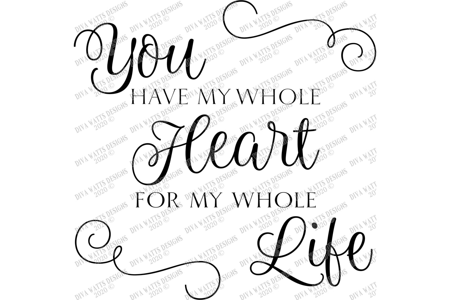 SVG | You Have My Whole Heart For My Whole Life | Cutting File | Vinyl Stencil HTV | Love Romance Wedding Anniversary | Sign | eps jpg pdf