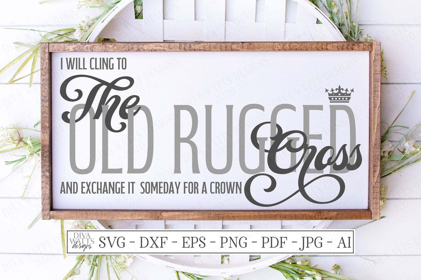 SVG | I Will Cling To The Old Rugged Cross And Exchange It Someday For A Crown | Cutting File | Vinyl Stencil HTV | Christian Sign Shirt DXF
