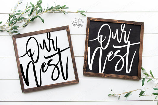 SVG Our Nest | Cutting File | Farmhouse Sign Decor | Instant Download | DXF PNG eps | Vinyl Stencil | Rustic | Oversized Rough & Clean Text