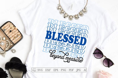 SVG | Blessed Beyond Measure | Cutting File | Stacked Mirrored Font Text | Christian Inspiration | Shirt Sign Vinyl Stencil HTV DXF eps ai