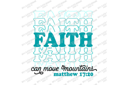 SVG | Faith Can Move Mountains  | Cutting File | Stacked Mirrored Font Text | Christian Scripture Verse | Shirt Tote Sign Vinyl Stencil HTV