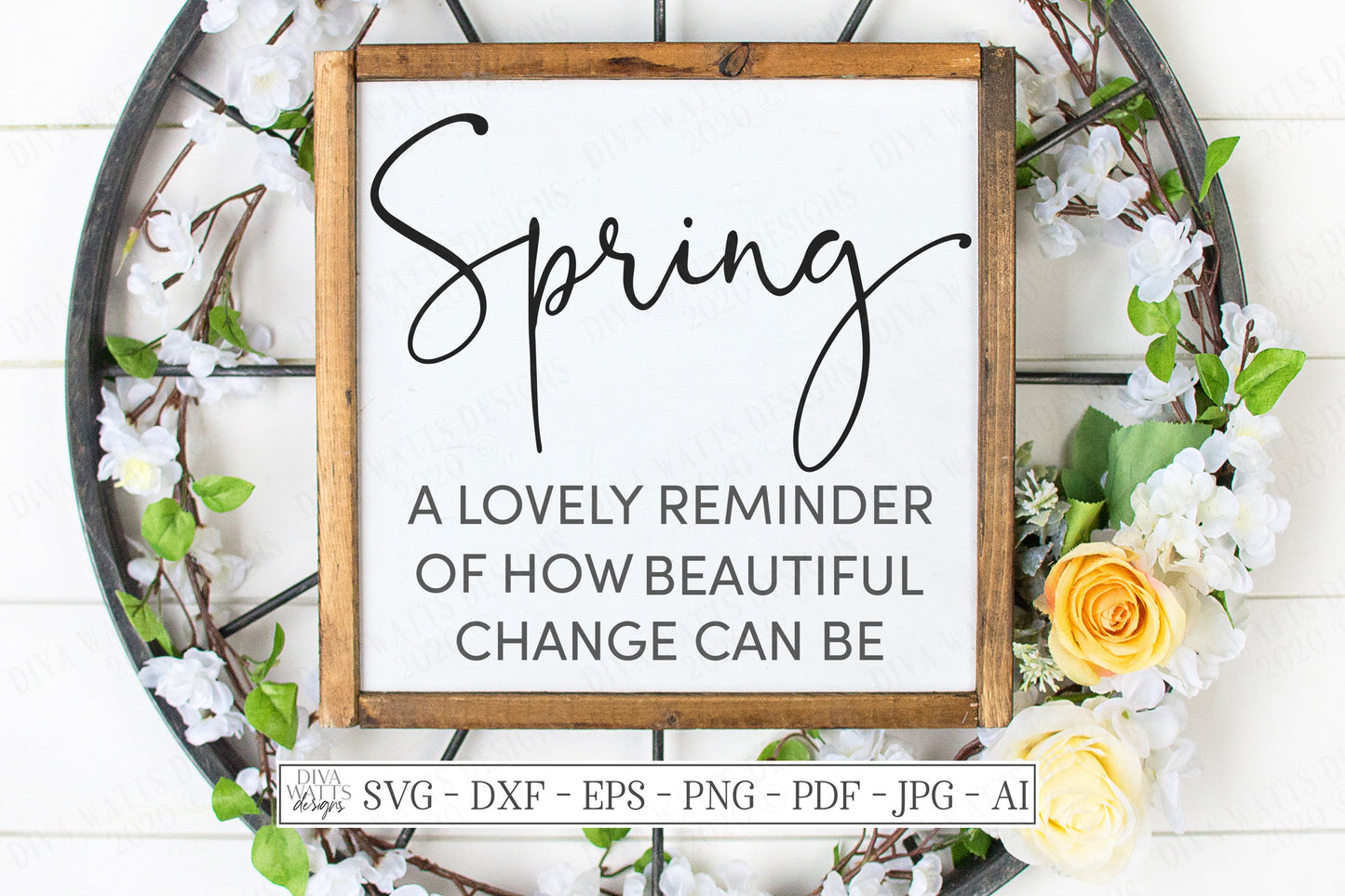 SVG | Spring A Lovely Reminder Of How Beautiful Change Can Be | Cutting File | Vinyl Stencil HTV | DXF | Farmhouse Rustic Sign | Handwriting