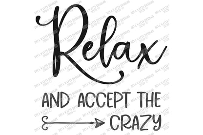 SVG | Relax And Accept The Crazy | Cutting File | Farmhouse Rustic  Sign | Bathroom Home | Vinyl Stencil HTV | DXF eps |