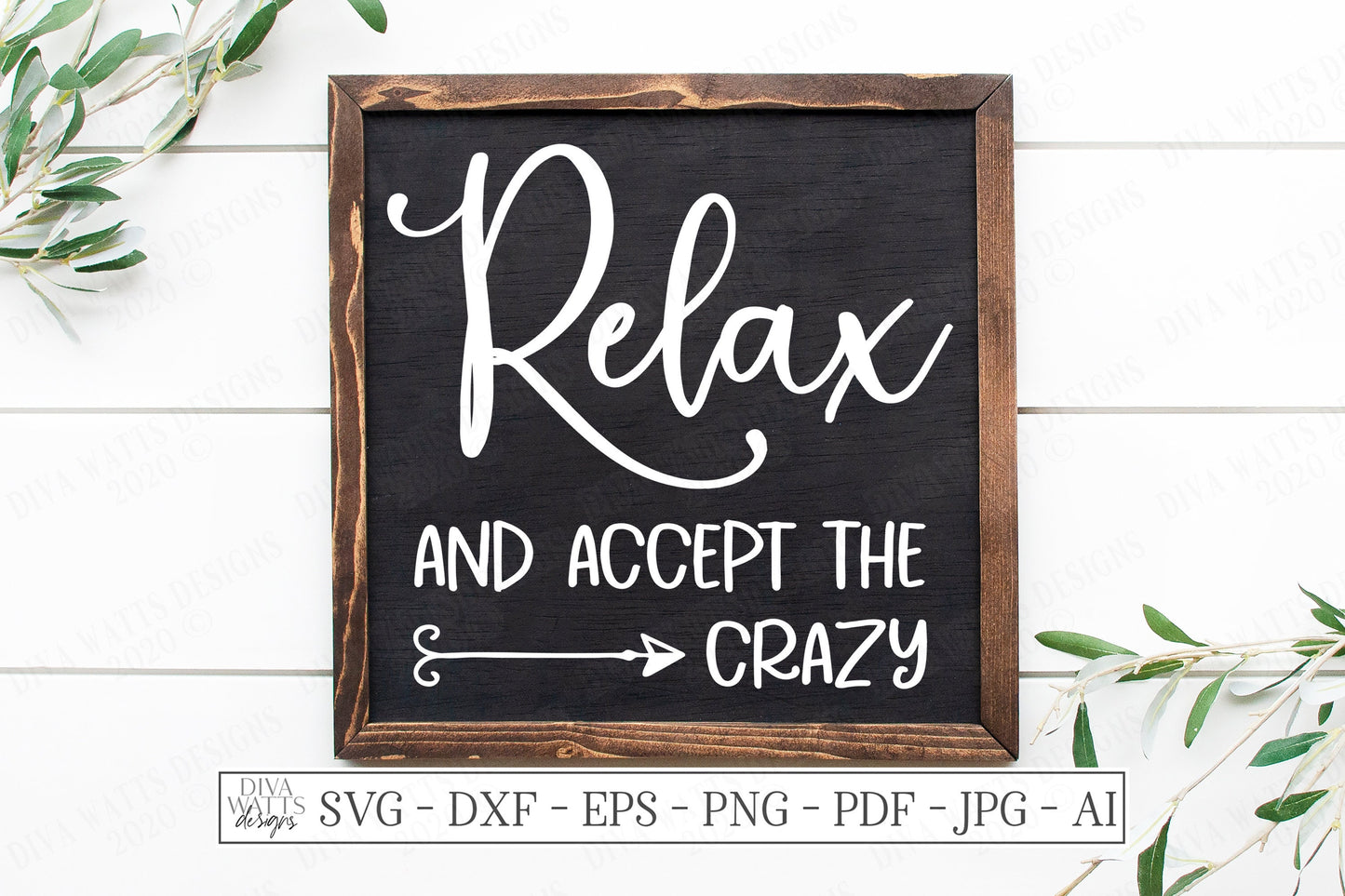 SVG | Relax And Accept The Crazy | Cutting File | Farmhouse Rustic  Sign | Bathroom Home | Vinyl Stencil HTV | DXF eps |