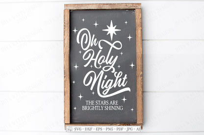 SVG Oh Holy Night | Cutting File | The Stars Are Brightly Shining | Jesus Birth Christmas Hymn Song Carol | Vinyl Stencil HTV | DXF | Sign