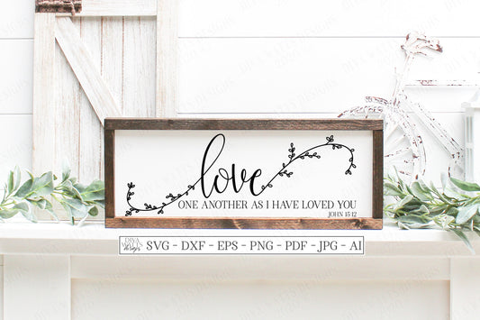 SVG Love One Another As I  Have Loved You John 15:12 | Bible Verse | Christian | Cutting File | DXF PNG eps jpg | Instant Download | Jesus