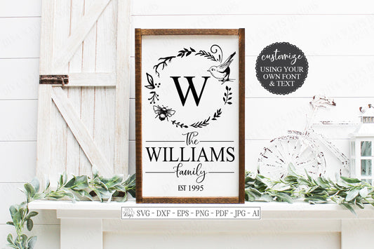SVG | Monogram Last Name | Cutting File | Bird Bee Farmhouse Rustic Wreath Sign | Customize Using Your Font | DXF EPS | Vinyl Stencil htv