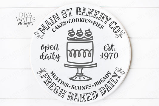 SVG | Bakery | Cutting File | Main St Co | Open Daily | Fresh Baked Daily | Farmhouse Round Circle Sign | Cake | Vinyl Stencil HTV | DXF eps