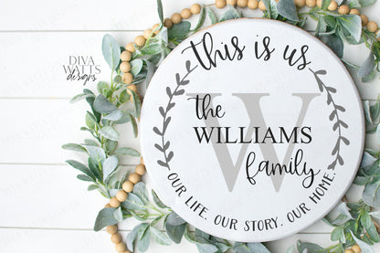 SVG | This Is Us | Monogram | Cutting File | Family Last Name | Personalize Customize | Farmhouse Wreath Round Sign | Vinyl Stencil HTV DXF