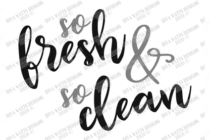 SVG | So Fresh And So Clean | Cutting File | & | Bathroom Farmhouse Rustic Sign | Wall Decor | Vinyl Stencil HTV | eps dxf ai | Guest Bath