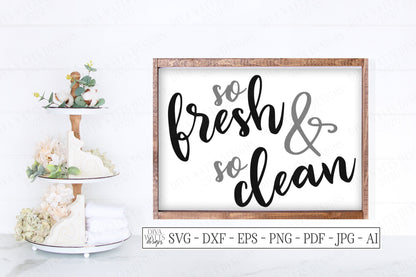 SVG | So Fresh And So Clean | Cutting File | & | Bathroom Farmhouse Rustic Sign | Wall Decor | Vinyl Stencil HTV | eps dxf ai | Guest Bath