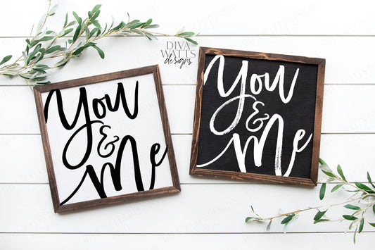 SVG | You & Me | Cutting File | Modern Oversized Farmhouse Sign | Rough and Clean Versions | Vinyl Stencil HTV | DXF eps | Rustic | Script