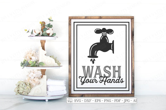 SVG | Wash Your Hands | Cutting File | Farmhouse Rustic Faucet Water Drops Bathroom Bath Sign | Printable | Vinyl Stencil HTV | dxf eps jpg