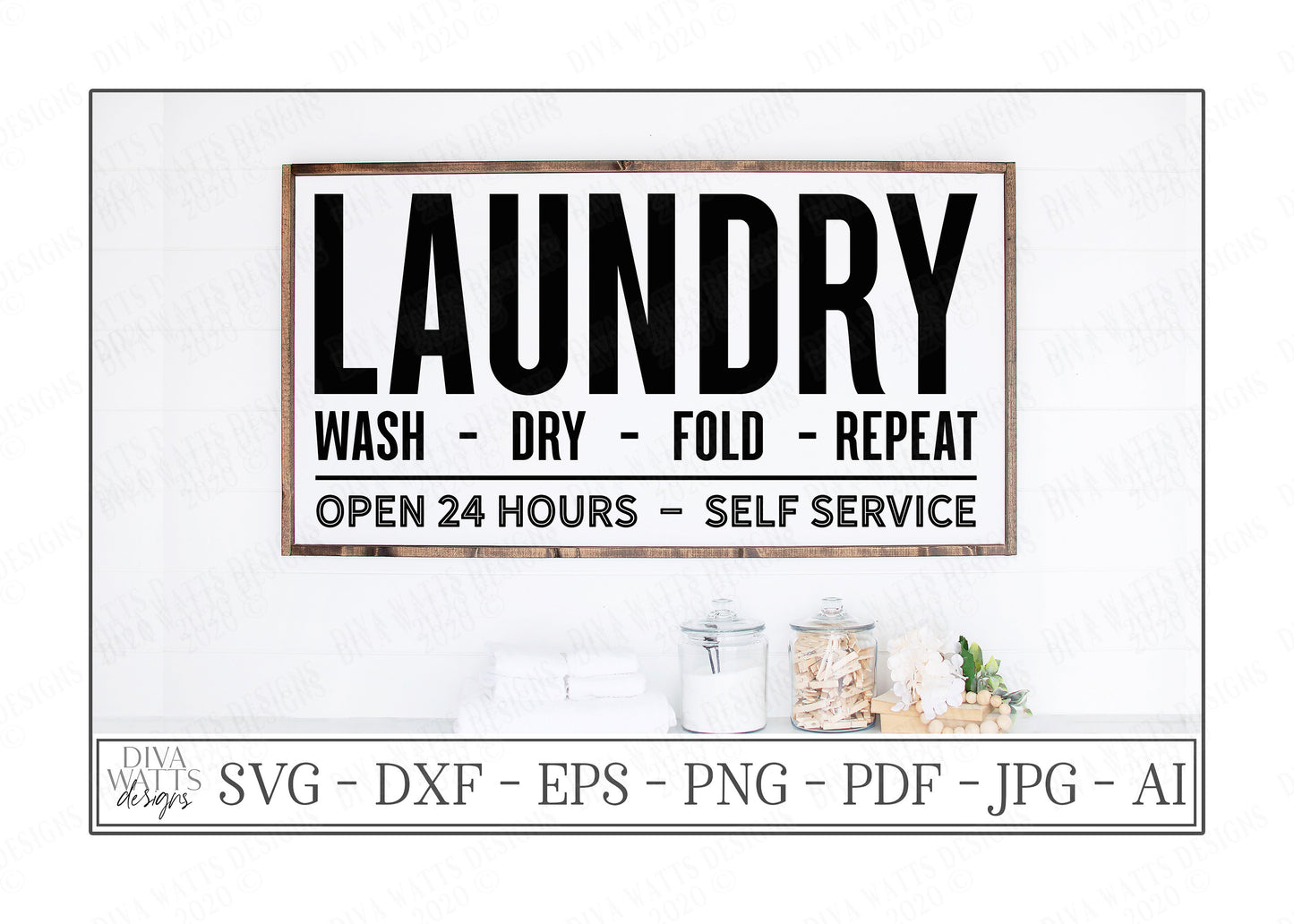 SVG | Laundry | Cutting File | Wash Dry Fold Repeat | Open 24 Hours Self Service Vintage Rustic Farmhouse Room Sign | DXF EPS | Self Servive