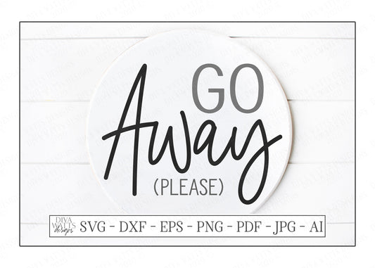 SVG | Go Away (Please) | Cutting File | Front Porch Sign | No Soliciting Solicitors | Vinyl Stencil | Round Square | Modern Farmhouse | DXF
