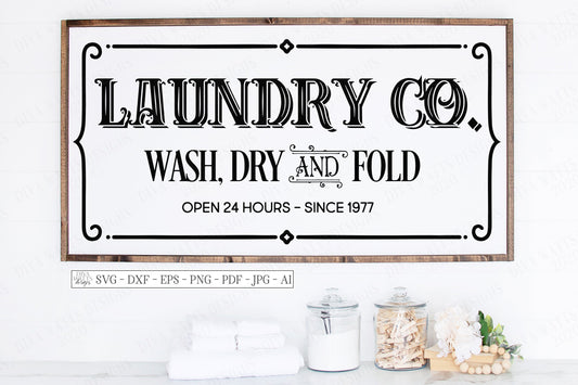 SVG | Laundry Co Wash Dry And Fold | Cutting File | Vintage Farmhouse Rustic  Room Sign | Vinyl Stencil HTV | dxf | Open 24 Hours
