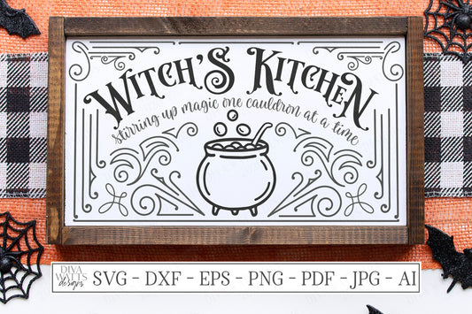 SVG | Witch's Witches Kitchen | Cutting File | Halloween | Stirring Up Magic One Cauldron At A Time | DXF EPS | Vinyl Stencil htv | Sign