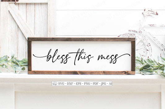 SVG | Bless This Mess | Cutting File | Farmhouse Rustic Sign | Handwriting Script | Vinyl Stencil HTV | dxf eps | Cricut Silhouette | Humor