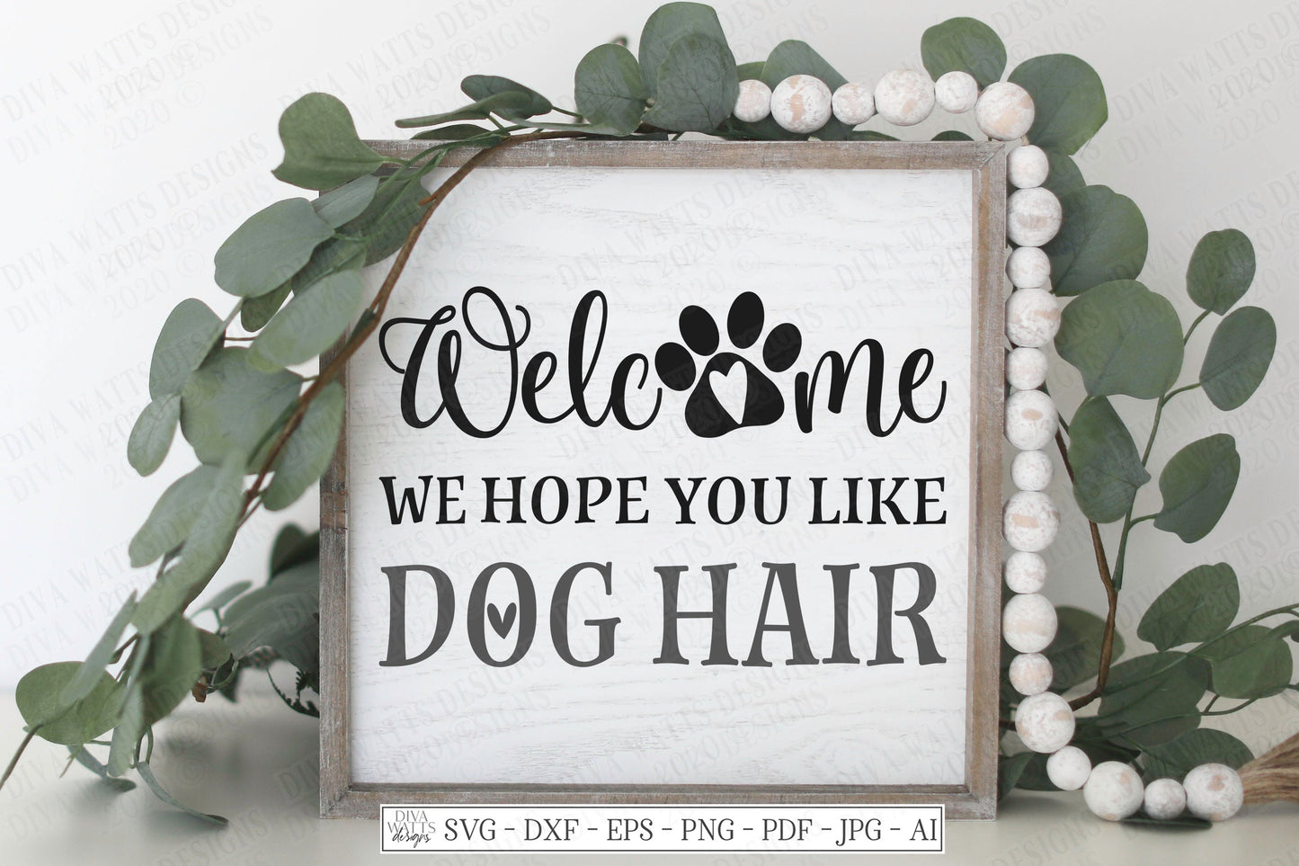 SVG| Welcome We Hope You Like Dog Hair | Cutting File | Door Mat | Front Door Sign | Vinyl Stencil HTV | dxf | Dog Paw Prints | Heart | Home