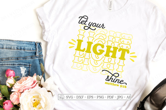 SVG | Let Your Light Shine  | Cutting File | Stacked Mirrored Font Text | Christian Scripture Verse | Shirt Tote Sign Vinyl Stencil HTV DXF