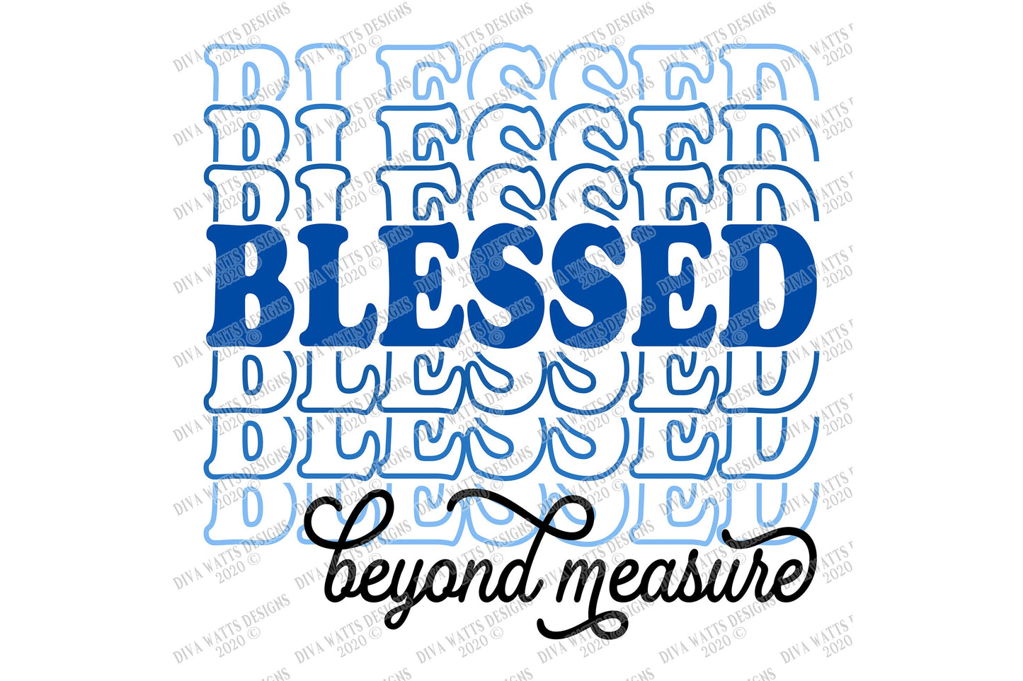SVG | Blessed Beyond Measure | Cutting File | Stacked Mirrored Font Text | Christian Inspiration | Shirt Sign Vinyl Stencil HTV DXF eps ai