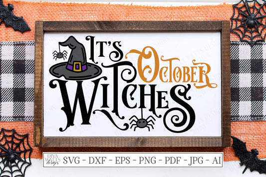 SVG | It's October Witches | Cutting File | Halloween | Witch Hat Spider | Gothic Spooky Creepy Sign | Vinyl Stencil HTV | dxf eps jpg pdf