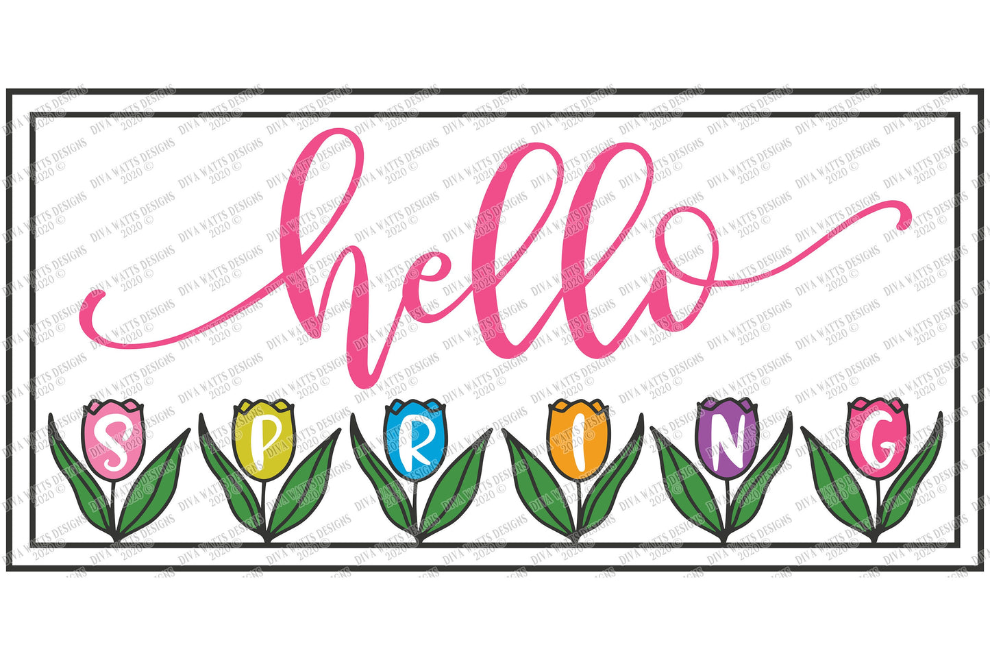 SVG | Hello Spring | Cutting File | Tulips Tulip Flowers Flower | DXF EPS | Vinyl Stencil htv | Printable | Farmhouse Rustic Sign Tote Shirt