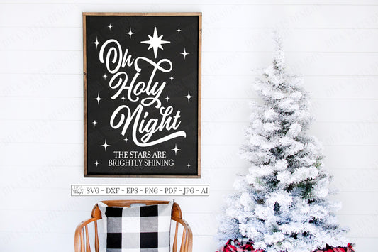 SVG Oh Holy Night | Cutting File | The Stars Are Brightly Shining | Jesus Birth Christmas Hymn Song Carol | Vinyl Stencil HTV | DXF | Sign