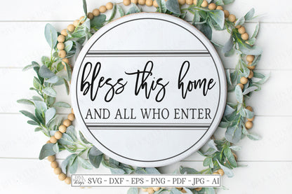 SVG | Bless This Home And All Who Enter | Cutting File | Round Grain Sack | Farmhouse Rustic Sign | Entry Welcome | Vinyl Stencil HTV | dxf