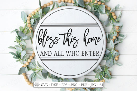SVG | Bless This Home And All Who Enter | Cutting File | Round Grain Sack | Farmhouse Rustic Sign | Entry Welcome | Vinyl Stencil HTV | dxf