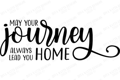 SVG | May Your Journey Always Lead You Home | Cutting File | Vinyl Stencil HTV | Farmhouse Rustic Sign | pdf eps | Cricut Silhouette svg dxf