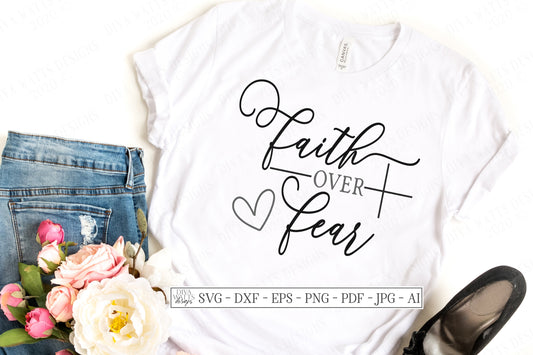 SVG | Faith Over Fear | Cutting File | Cross Heart | Christian Scripture Verse | Vinyl Stencil HTV | dxf eps | Rustic Farmhouse Script Sign