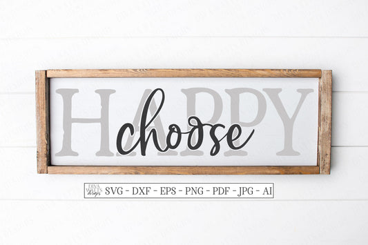 SVG | Choose Happy | Cutting File | Vinyl Stencil HTV | Cricut Silhouette | Printable | Shirt Sign tote | dxf eps | Cut File | Inspirational