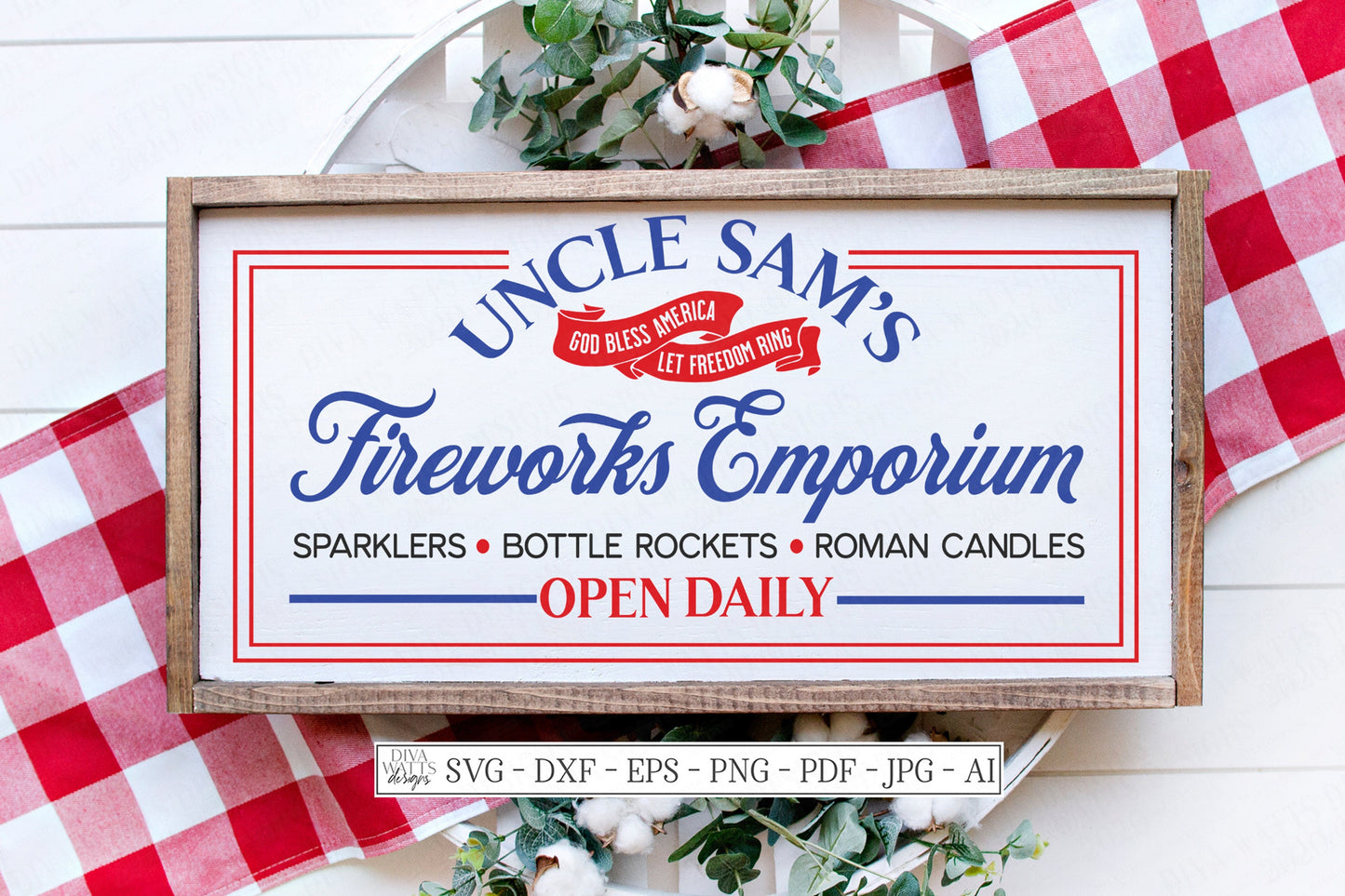 SVG | Fireworks | Cutting File | Emporium Stand | Uncle Sam's | Sparklers | God Bless Amereica Let Freedom Ring | Patriotic Sign | DXF EPS