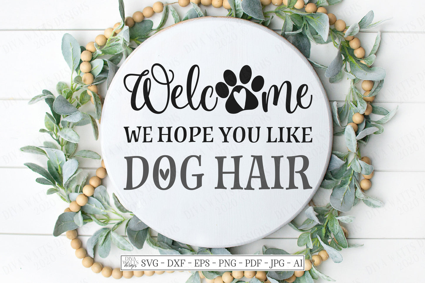 SVG| Welcome We Hope You Like Dog Hair | Cutting File | Door Mat | Front Door Sign | Vinyl Stencil HTV | dxf | Dog Paw Prints | Heart | Home