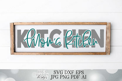 Mom's Kitchen SVG | Cutting File | Vinyl Stencil HTV | Farmhouse Rustic Sign | eps dxf | Cricut SVG | Silhouette dxf | Wall Decor