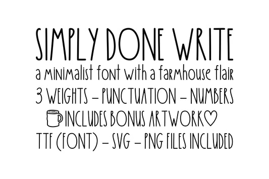 Font | Simply Done Write | Lite Bold Regular | Bonus Dingbats | Farmhouse Skinny Tall Thin | Mug Birdhouse | Decals | Decor