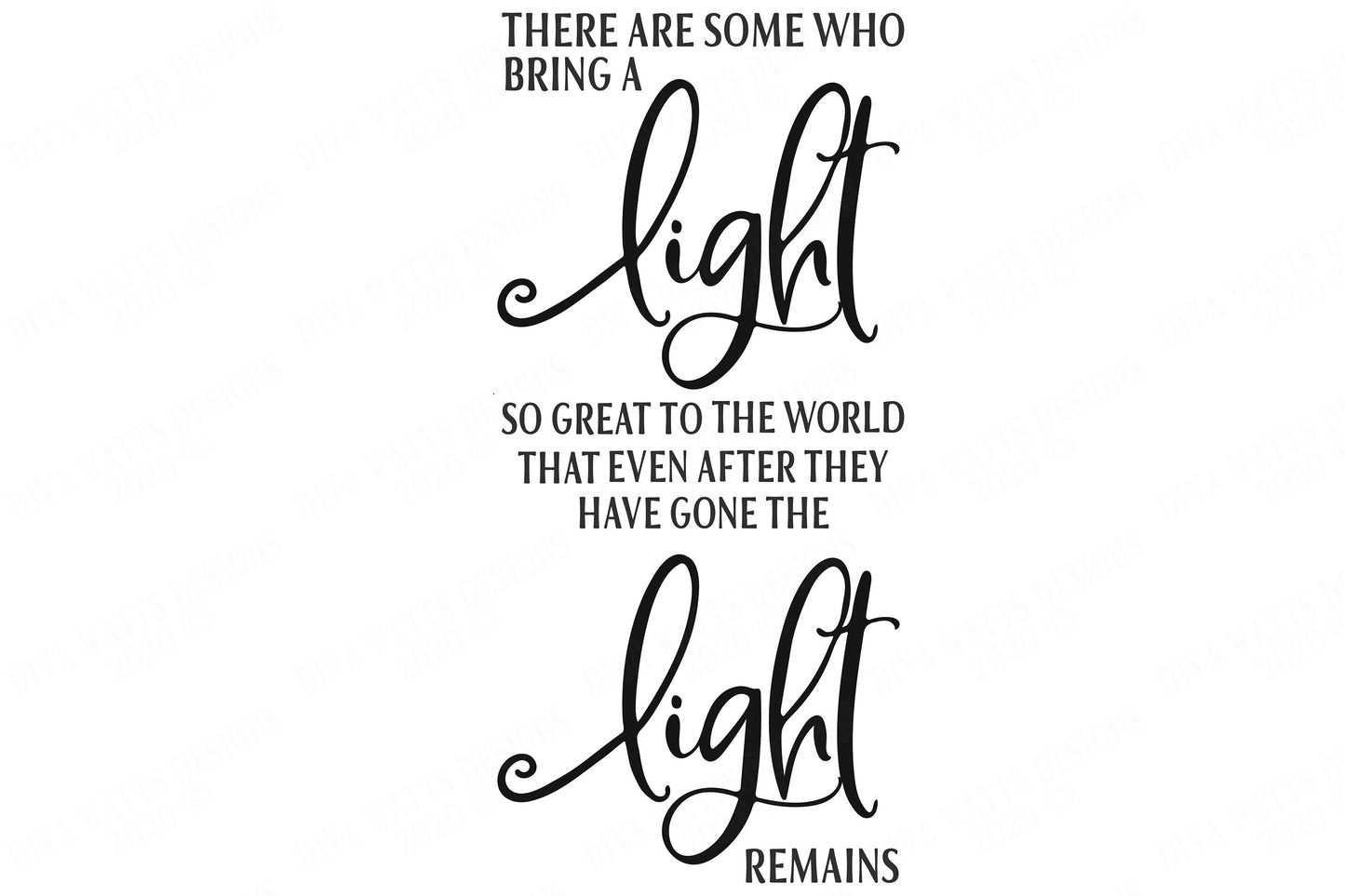 SVG There Are Some Who Leave A Light So Great In The World | Cutting File | Grief Loss Remembrance Memorial | Stencil | dxf Vertical Sign
