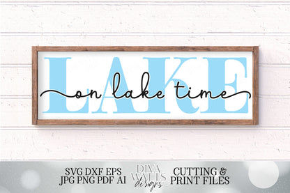 On Lake Time | Vacation | Cutting File | SVG DXF | Sign