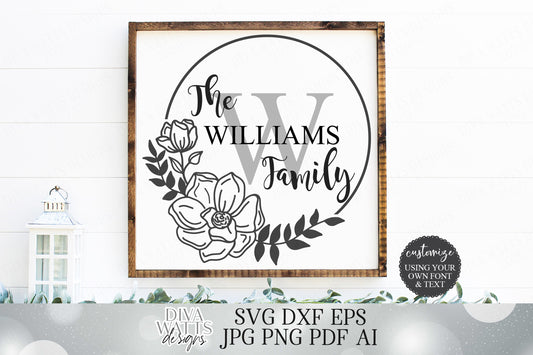 Family Monogram & Last Name Cutting File | SVG DXF | You Customize | Digital Download File | Farmhouse Rustic Southern Magnolia Wreath