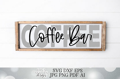 Coffee Bar Kitchen SVG | Cutting File | Vinyl Stencil HTV | Farmhouse Rustic Sign | eps dxf | Cricut SVG | Silhouette dxf | Wall Decor