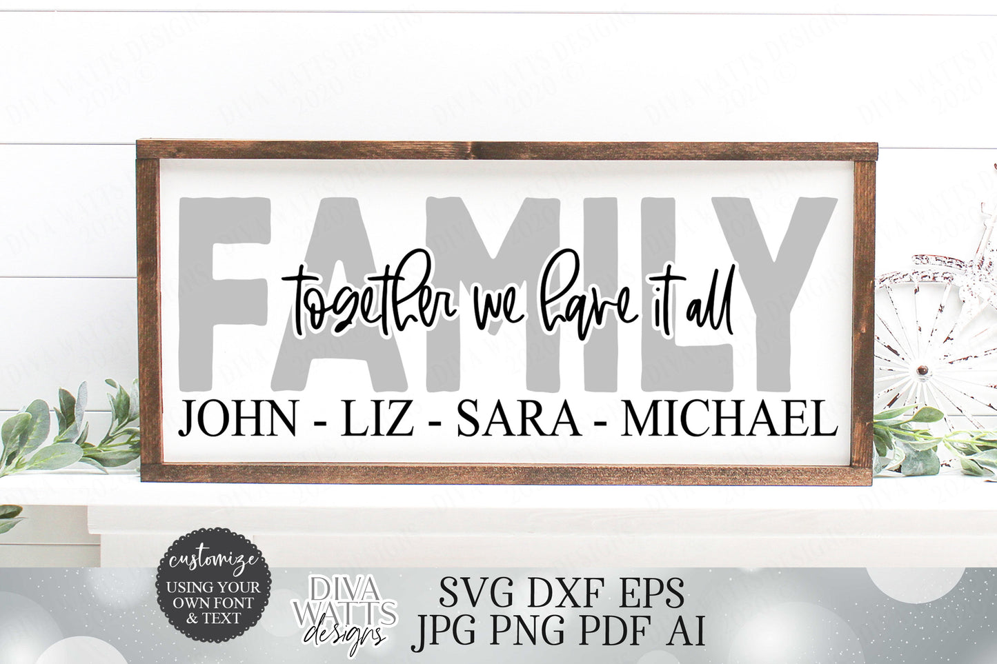 Family Together We Have It All | Cutting File | SVG DXF | You Customize | Cricut SVG | Silhouette dxf | Vinyl Stencil htv | Farmhouse Sign